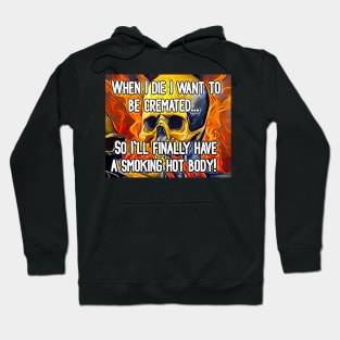 Smoking Hot Body Hoodie